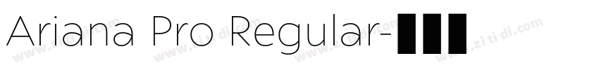 Ariana Pro Regular字体转换
